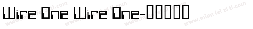 Wire One Wire One字体转换